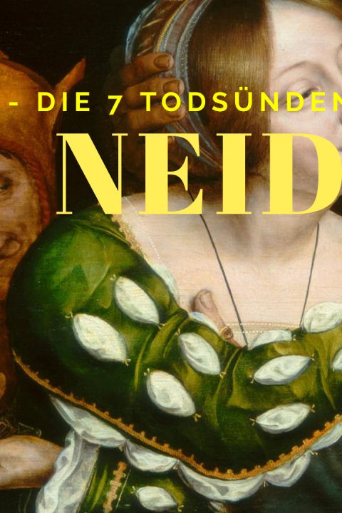 40 Die sieben Todsünden – Neid