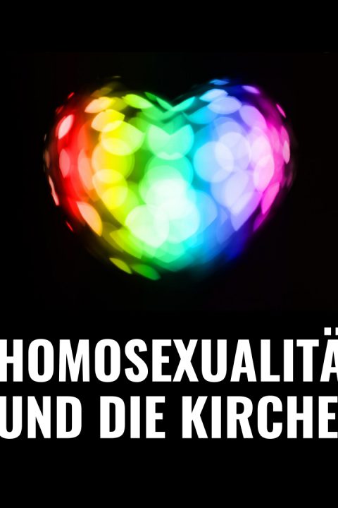 Folge 51 „Homosexualität und die Kirche“